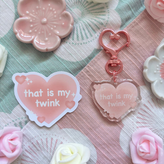 that is my twink Sticker & Keychain